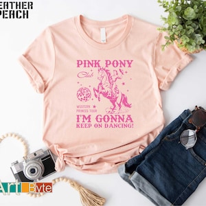 Pink Pony Club T-Shirt, I&#39;m Gonna Keep On Dancing Shirt, Lesbian Pride Shirt, Cowgirl Shirt, Western Princess Tour Tee, LGBTQ Concert Shirt