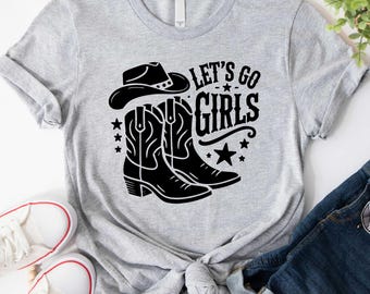 Let's Go Girls Shirt, Rodeo Shirt, Cowgirl Shirt, Western Shirt, Cowgirl Shirt, Gift for Women, Coastal Cowgirl Sweatshirt, Gift for Her