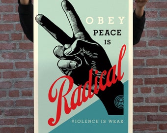 Poster Shepard Fairey (OBEY) - SIGNED - Peace is Radical - 2023 - Open Edition Large Format