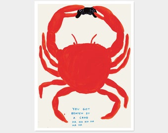 You Got Beaten By A Crab, David Shrigley, Original Lithograph Art Poster