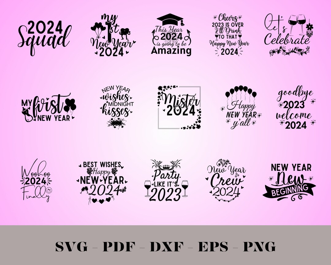 Happy New Year 2024 SVG 2024 SVG New Year SVG New Etsy