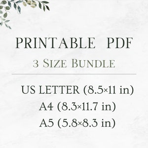 May include: Printable PDF file bundle in three sizes: US Letter (8.5x11 inches), A4 (8.3x11.7 inches), and A5 (5.8x8.3 inches).
