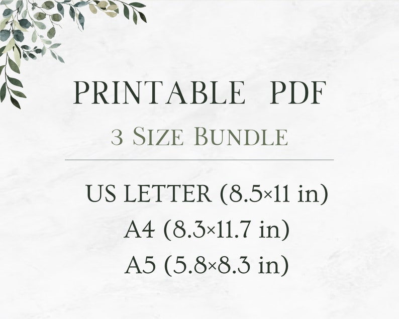 May include: Printable PDF file bundle in three sizes: US Letter (8.5x11 inches), A4 (8.3x11.7 inches), and A5 (5.8x8.3 inches).