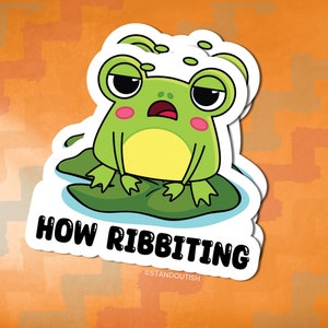 How Ribitting Sarcastic Frog Sticker for Frog Lovers | How Riveting, Funny Animal, Sarcastic Animal, Cute Animal Sticker,  Amphibian Sticker