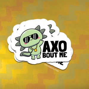 Axo Bout Me Axolotl Sticker | Axolotl Sticker, Kawaii Axolotl, Axolotl Gift, Cute Animal Puns, Water Bottle Sticker, Laptop Sticker,