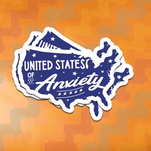 United States of Anxiety | Anxiety Awareness Sticker, Mental Health Sticker, Anxiety Sticker, Water Bottle Sticker, Laptop Sticker