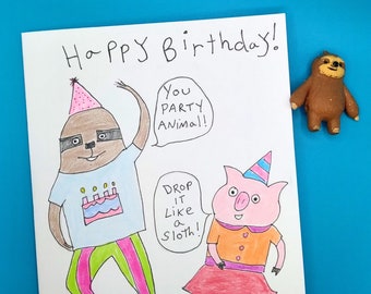 Birthday card, Party Animal card, Cute Birthday card, Sloth card