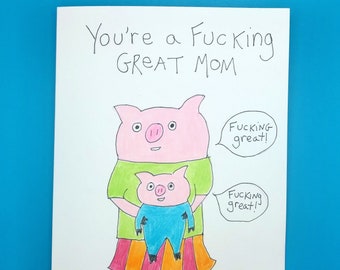 Mother's Day card, Funny Mother's Day card, Cute mother's day card, Fucking Mother's Day