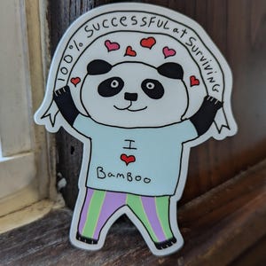 Funny sticker, cute panda sticker, inspirational sticker, panda sticker