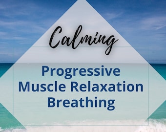 Calming Muscle Relaxation Breathing: Guided Practice (Digital Download)