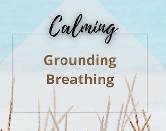 Mindful Grounding Breathing Exercise: Stress Relief (Digital Download)