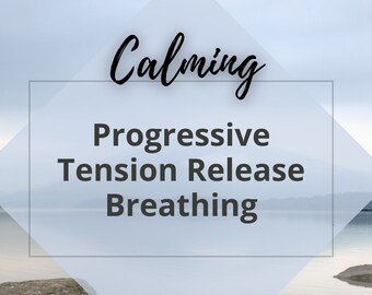 Progressive Muscle Relaxation Guide: Calming Breathing (Digital Download)
