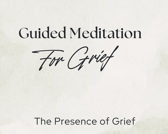 Guided Grief Meditation: Soothing Audio for Healing (Digital Download)