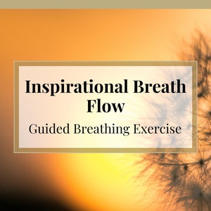 Powerful Breathing Exercise: Inspirational Breath Flow | Guided Breathing Exercise