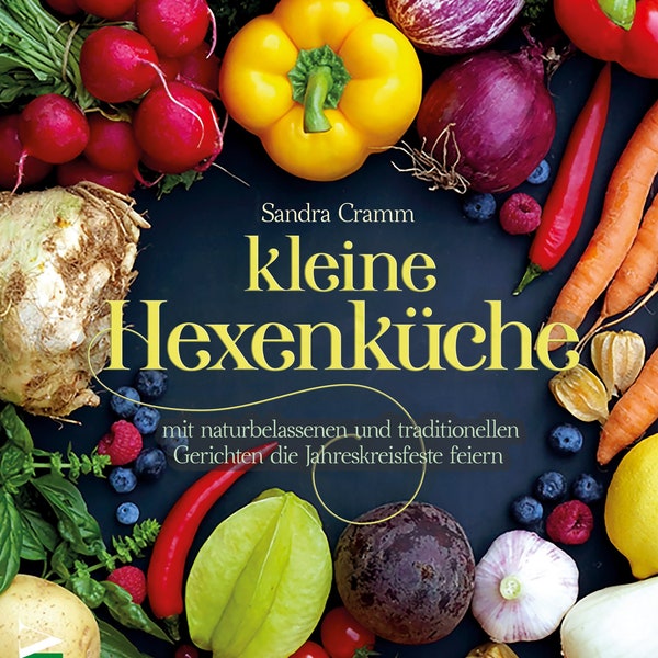 Book "Kleine Hexenküche" by Sandra Cramm
