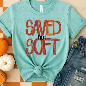 Saved not Soft