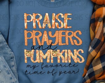 Pumpkins, Praise and Prayers