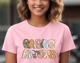 Raising Arrows