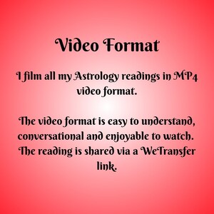 May include: Text on a pink background that reads "Video Format" and explains that the Astrology readings are filmed in MP4 video format and shared via a WeTransfer link.