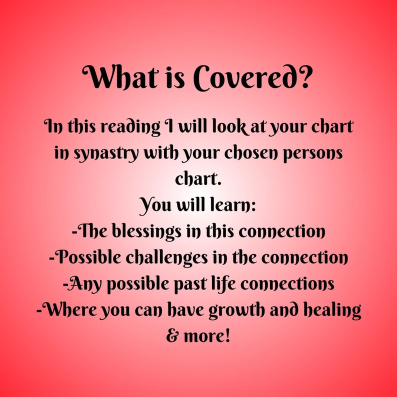 May include: A pink background with black text that reads "What is Covered?" and explains what is covered in a synastry reading. The text says "In this reading I will look at your chart in synastry with your chosen persons chart. You will learn: -The blessings in this connection -Possible challenges in the connection -Any possible past life connections -Where you can have growth and healing & more!"