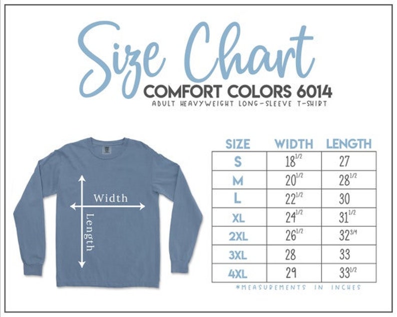 Puede incluir: Una camiseta azul de manga larga con una tabla de tallas. La tabla muestra medidas en pulgadas para las tallas S a 4XL. El texto en la tabla dice "COMFORT COLORS 6014 ADULT HEAVYWEIGHT LONG-SLEEVE T-SHIRT."