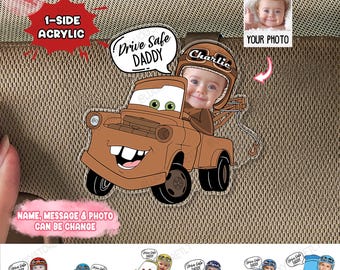 Drive Safe Daddy - Custom Photo Acrylic Car Visor Clip Tow Mater, Father's Day Car Gift, Disney Cars Visor Accessory, Acrylic Car Vent Clip