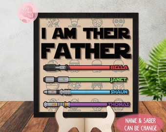 Personalized I Am Their Father Sign, Custom Lightsaber Sign, Funny Father's Day Gift Ideas, Birthday gift Star Wars Daddy Papa, New Dad Gift