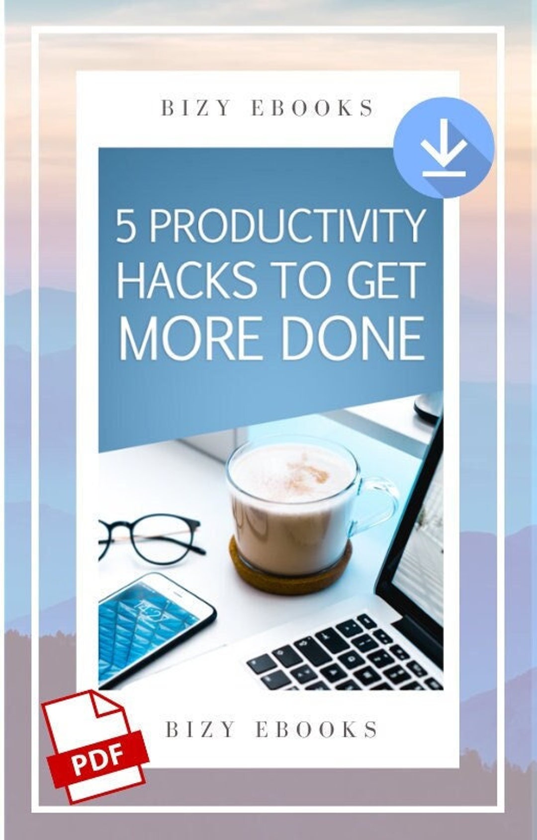 5 Productivity Hacks to Get More Done! / Ebook - Etsy