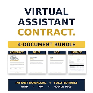 May include: A digital document bundle for virtual assistants. The image features the words "Virtual Assistant Contract" in navy blue and gold. It includes four documents: contract, brief, log, and invoice. The documents are available for instant download in Word, PDF, and Google Docs formats.