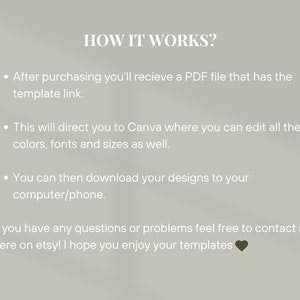 May include: Text explaining how to use a digital template. After purchasing, you'll receive a PDF file with a link to a Canva template. You can edit the colors, fonts, and sizes in Canva and then download the design to your computer or phone. The text ends with "I hope you enjoy your templates." and a heart emoji.