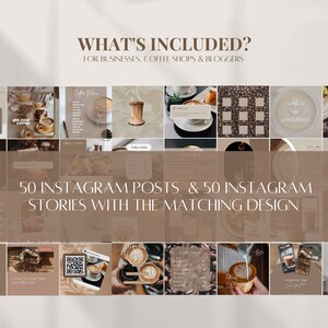 May include: A collage of 50 Instagram posts and 50 Instagram stories featuring coffee-themed designs. The images include coffee cups, coffee beans, and text related to coffee. The text "WHAT'S INCLUDED?" is at the top of the collage, and the text "50 INSTAGRAM POSTS & 50 INSTAGRAM STORIES WITH THE MATCHING DESIGN" is in the center of the collage.