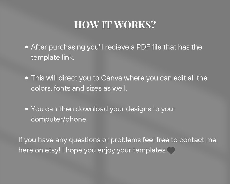 May include: A gray graphic with the text "HOW IT WORKS?" and bullet points explaining the process: receive a PDF, edit in Canva, and download designs. The text also includes contact information.