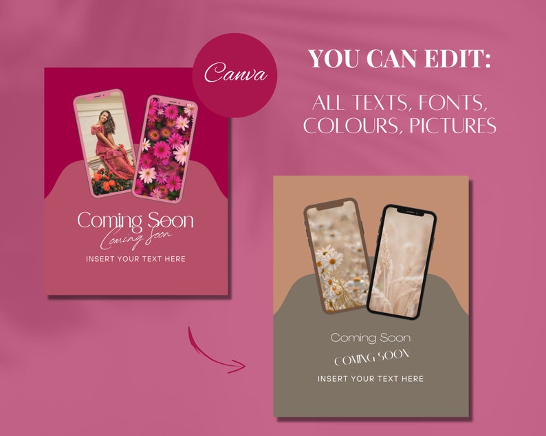 May include: Two mockups of smartphone screens with the text "Coming Soon" and "Coming Soon" on a pink and brown background. The text "You Can Edit: All Texts, Fonts, Colours, Pictures" is also included.