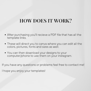 May include: Text explaining how to use digital templates. After purchasing, you'll receive a PDF file with links to Canva templates. You can edit the colors, pictures, fonts, and sizes in Canva. Then, download the designs to your computer or phone to use on Instagram.