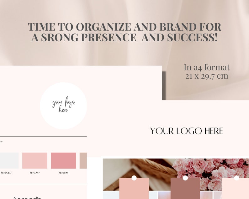 May include: A digital design template in a soft pink and beige colour scheme. The text reads "TIME TO ORGANIZE AND BRAND FOR A STRONG PRESENCE AND SUCCESS!" and "YOUR LOGO HERE." Includes colour swatches and a section for an agenda. The template is in A4 format, 21 x 29.7 cm.