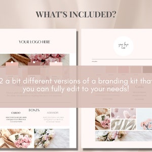 May include: A digital branding kit with a soft, feminine aesthetic. The image showcases two versions of a branding kit, with templates for logos, colour palettes, and font selections. The text includes "WHAT'S INCLUDED?" and "YOUR LOGO HERE".
