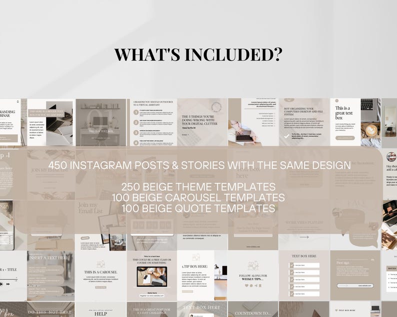May include: A collage of beige and white Instagram post and story templates. The text "450 Instagram Posts & Stories with the same design" is displayed in the center of the image. The text "250 Beige Theme Templates", "100 Beige Carousel Templates", and "100 Beige Quote Templates" are also displayed in the center of the image.