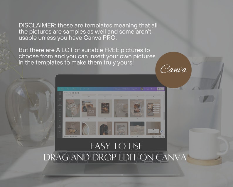 May include: A laptop computer screen displaying a Canva design template with the text "EASY TO USE DRAG AND DROP EDIT ON CANVA". The laptop is on a white surface with a vase of white flowers, a brown mug, and a white box.
