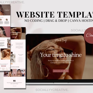 May include: A website template for beauty businesses, featuring a woman with glowing skin and the text "Your time to shine". The template is designed to be easy to use, with drag and drop functionality and Canva hosting.