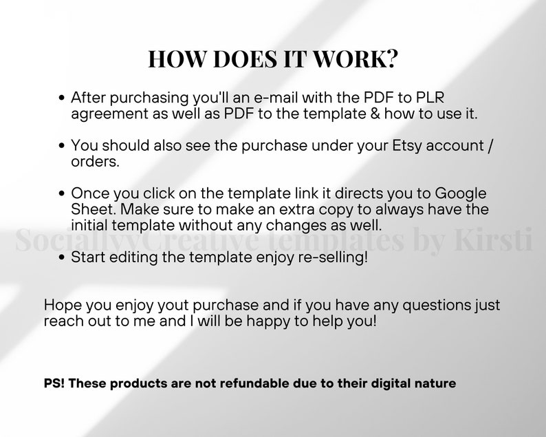 May include: A white background with black text explaining how a digital product works. The text includes steps on accessing the product after purchase, including a PDF and Google Sheet template. The text also mentions that the product is non-refundable.
