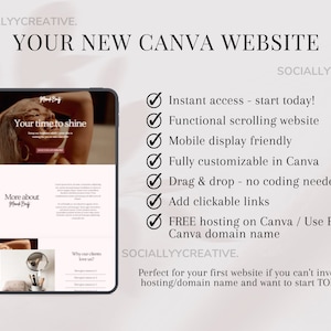 May include: A screenshot of a website mockup on a tablet. The website is designed for a business called "Mont B" and features a photo of a woman with the text "Your time to shine". The website is designed to be fully customizable in Canva and includes features like functional scrolling, mobile display friendliness, drag and drop functionality, clickable links, and free hosting on Canva. The text "SOCIALLYYCREATIVE" appears at the top and bottom of the image.