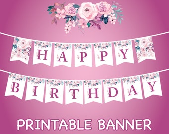 Floral Happy Birthday Banner: Printable Party Decor (Instant Download)