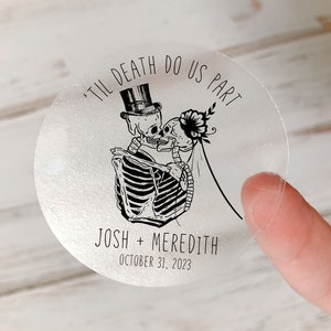 Clear Personalized Til Death Do Us Part Wedding Stickers, Customized Halloween Wedding Stickers, Til Death Wedding Favor Labels, 3 Materials
