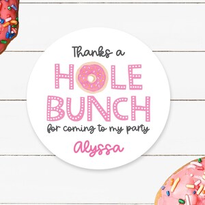 Donut Birthday Stickers, Thanks a Hole Bunch Birthday Party Favor Stickers, Party Favor Labels, Customized , 4 Sizes, Glossy, Donut Party