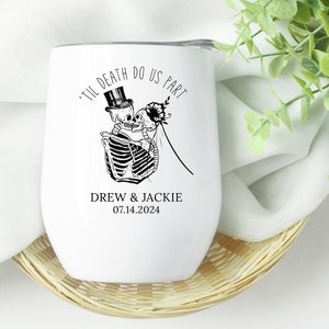 Til Death Do Us Part Personalized Wedding Wine Tumbler, 12oz Insulated Wine Tumbler, White or Black Design, Halloween Wedding