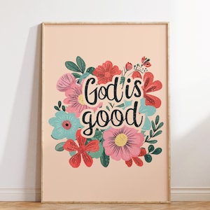 God is Good Print, Christian Wall Art, Christian Poster, Religious Poster, Digital Download, Wall Decor, Printable Art, Gift For Christians