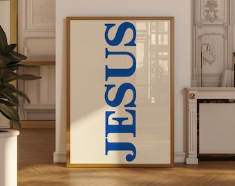 Jesus Print | Trendy Christian Wall Art (Digital Download) | Blue Printable Art | Faith Poster | Trendy Typography Print | Typography Print