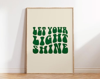 Let Your Light Shine Print, Retro Groovy Wall Art, Inspirational Print (Digital Download), Trendy Poster, Dorm Decor, Wall Art Printable
