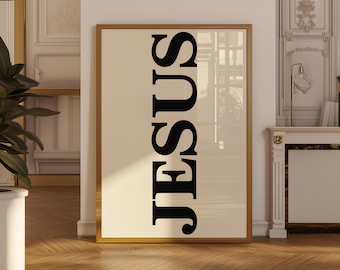 Jesus Print | Trendy Christian Wall Art (Digital Download) | Black Printable Art | Faith Poster | Trendy Typography Print | Typography Print