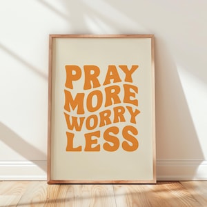 Pray more worry less Print, Retro Christian wall art, Prayer Room Decor, Faith Poster, Digital Download